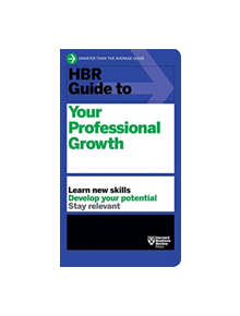 HBR Guide to Your Professional Growth - 9781633695986