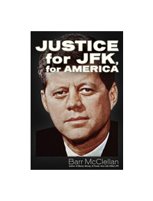 Justice a for JFK, for America - 9781634242745