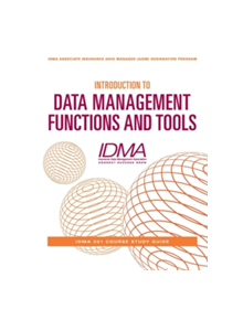 Introduction to Data Management Functions & Tools - 9781634622493