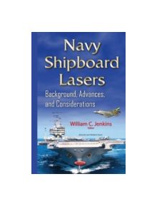 Navy Shipboard Lasers - 11203 - 9781634833721