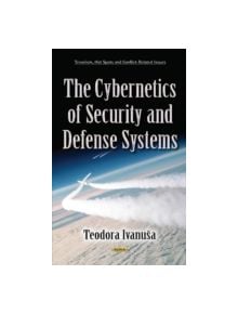 Cybernetics of Security & Defense Systems - 9781634840293