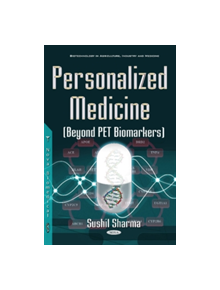 Personalized Medicine (Beyond PET Biomarkers) - 9781634853248