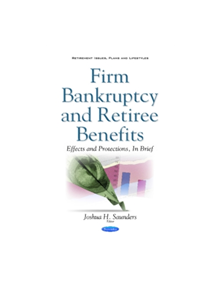 Firm Bankruptcy & Retiree Benefits - 9781634855891