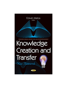 Knowledge Creation & Transfer - 9781634856560