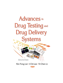 Advances in Drug Testing & Drug Delivery Systems - 9781634858786