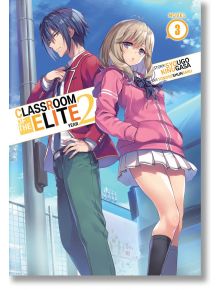 Classroom of the Elite Year 2: Vol. 3 (Light Novel)