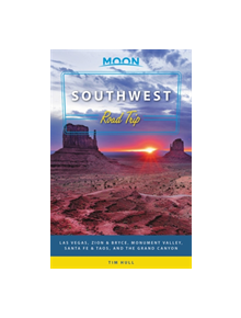 Moon Southwest Road Trip (Second Edition) - 9781640490062