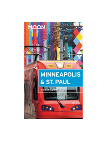 Moon Minneapolis & St. Paul (Fourth Edition) - 9781640492011