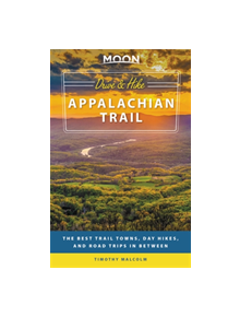 Moon Drive & Hike Appalachian Trail (First Edition) - 9781640492714