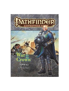 Pathfinder Adventure Path: Crownfall (War for the Crown 1 of 6) - 9781640780156