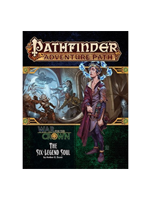 Pathfinder Adventure Path: The Six-Legend Soul (War for the Crown 6 of 6) - 9781640780521