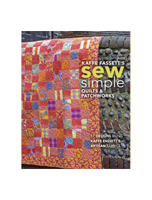 Kaffe Fassett's Sew Simple Quilts & Patchworks - 9781641551014