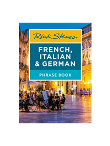 Rick Steves French, Italian & German Phrase Book (Seventh Edition) - 9781641711890