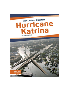 21st Century Disasters: Hurrican Katrina - 9781641857406