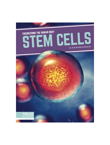 Engineering the Human Body: Stem Cells - 9781641857680