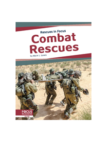 Rescues in Focus: Combat Rescues - 9781641857710