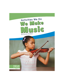 Activities We Do: We Make Music - 9781641858014