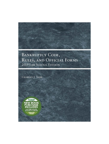 Bankruptcy Code, Rules, and Official Forms, 2019 Law School Edition - 9781642429282