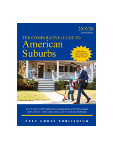 The Comparative Guide to American Suburbs, 2019/20 - 9781642650921