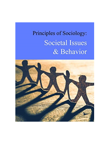 Principles of Sociology: Societal Issues and Behavior - 9781642651133