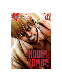 Hour of the Zombie Vol. 9 - 9781642750966