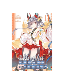 Magika Swordsman and Summoner Vol. 11 - 9781642750997