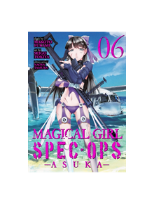 Magical Girl Spec-Ops Asuka Vol. 6 - 9781642751086