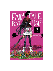 Fairy Tale Battle Royale Vol. 3 - 9781642751109