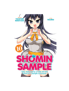 Shomin Sample: I Was Abducted by an Elite All-Girls School as a Sample Commoner Vol. 10 - 9781642751253