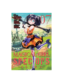 Magical Girl Spec-Ops Asuka Vol. 7 - 9781642756999