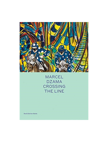 Marcel Dzama: Crossing the Line - 9781644230053