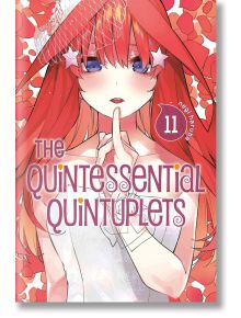 The Quintessential Quintuplets, Vol. 11 - Negi Haruba - Kodansha Comics - 5655 - 9781646510603