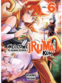 Welcome to Demon School! Iruma-kun, Vol. 6