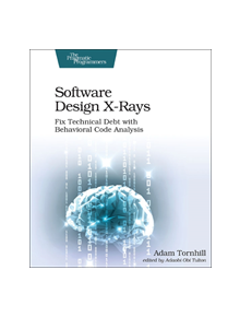 Software Design X-Rays - 9781680502725