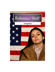 Reference Shelf: Immigration - 9781682170649