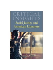 Social Justice and American Literature - 9781682175651