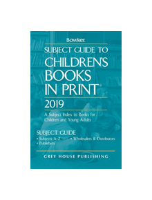 Subject Guide to Children's Books In Print, 2019 - 9781682178591