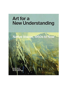 Art for a New Understanding - 9781682260807