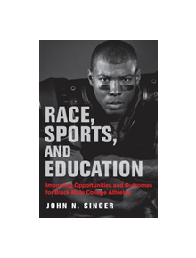 Race, Sports, and Education - 9781682534090