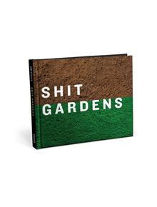 Shit Gardens - 9781683490548