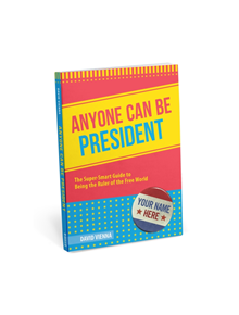 Anyone Can Be President - 9781683491118