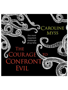 The Courage to Confront Evil - 9781683643586