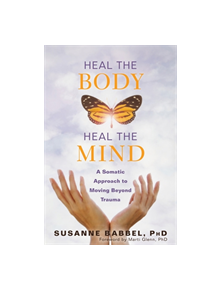 Heal the Body, Heal the Mind - 9781684031047