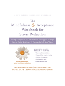 The Mindfulness and Acceptance Workbook for Stress Reduction - 9781684031283