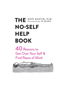 The No-Self Help Book - 9781684032174