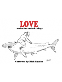 Love and Other Weird Things - 9781684055791