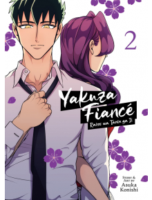 Yakuza Fiancé: Raise wa Tanin ga Ii, Vol. 2 - Asuka Konishi - Seven Seas - 9781685793432