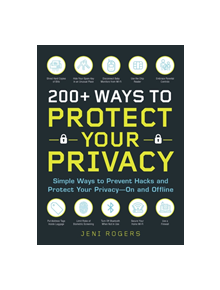 200+ Ways to Protect Your Privacy - 11222 - 9781721400126