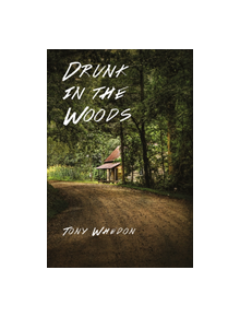 Drunk in the Woods - 9781732266209