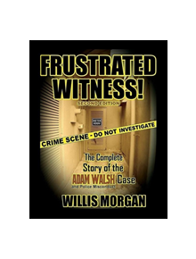 Frustrated Witness! - Second Edition - 9781732417120